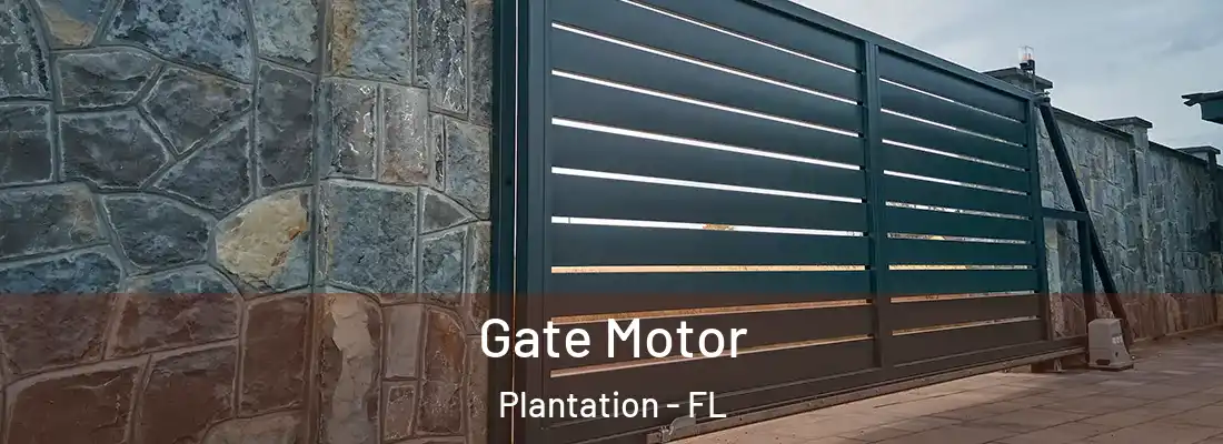 Gate Motor Plantation - FL