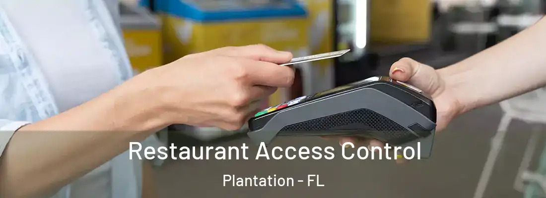 Restaurant Access Control Plantation - FL