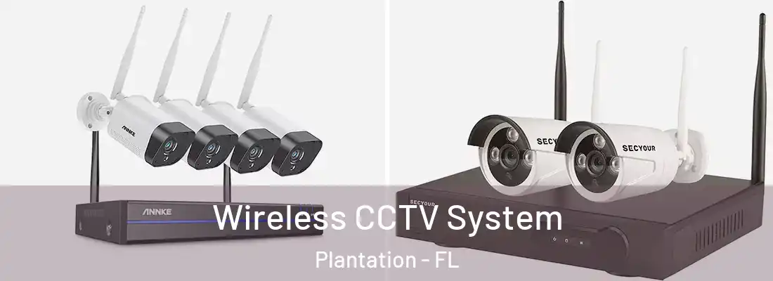  Wireless CCTV System Plantation - FL